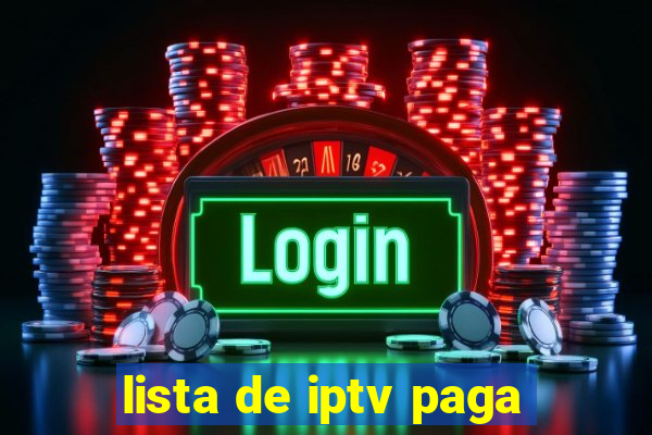 lista de iptv paga